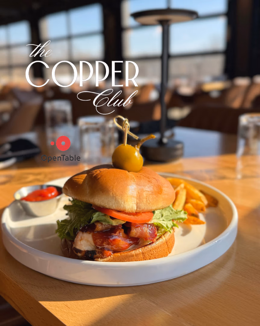 restaurant burger and sunlit views open table reservations for the copper club